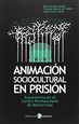 Portada del libro Animación sociocultural en prisión