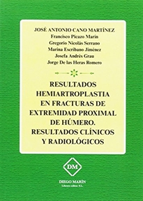Books Frontpage Resultados Hemiartroplastia En Fracturas De Extremidad Proximal De Húmero. Resultados Clínicos Y Radiológicos