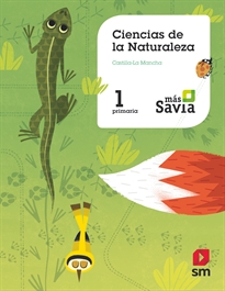 Books Frontpage Ciencias de la naturaleza. 1 Primaria. Más Savia. Castilla La-Mancha
