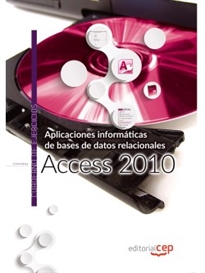 Books Frontpage Aplicaciones informáticas de bases de datos relacionales: Access 2010. Cuaderno de ejercicios
