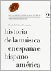 Front pageHistoria de la música en España e Hispanoamérica, volumen 2