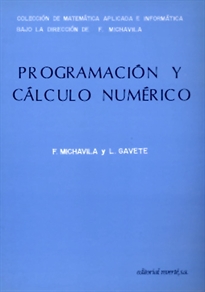 Books Frontpage Programación y cálculo numérico (Colección de matemática aplicada e informática)