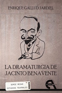 Books Frontpage La dramaturgia de Jacinto Benavente