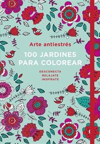 Books Frontpage Arte antiestrés: 100 jardines para colorear