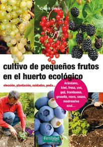 Books Frontpage Cultivo de pequeños frutos en el huerto ecológico