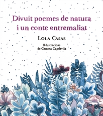 Books Frontpage Divuit poemes de natura i un conte entremaliat