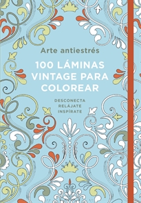 Books Frontpage Arte antiestrés: 100 láminas vintage para colorear