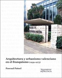 Books Frontpage Arquitectura y urbanismo valenciano en el franquismo (1939-1975)