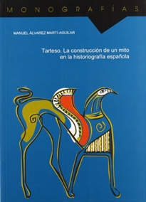 Books Frontpage Tarteso: la construcción de un mito en la historiografía española