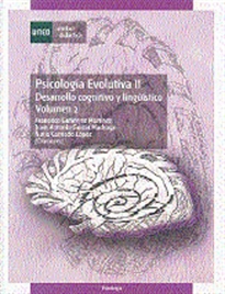 Books Frontpage Psicología evolutiva II: desarrollo cognitivo y lingüístico. Vol. 1