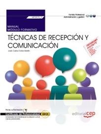 Books Frontpage Manual. Técnicas de recepción y comunicación (MF0975_2). Certificados de profesionalidad. Actividades Administrativas en la relación con el Cliente (ADGG0208)