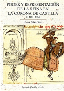 Books Frontpage Poder Y Representación De La Reina En La Corona De Castilla (1418-1496)