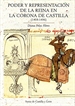 Portada del libro Poder Y Representación De La Reina En La Corona De Castilla (1418-1496)