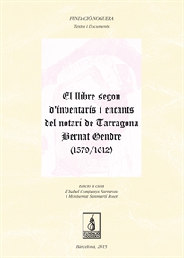 Books Frontpage El llibre  segon d'inventaris i encants del notari de Tarragona Bernat Gendre (1579-1612)
