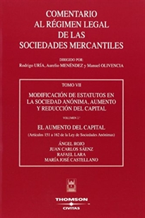 Books Frontpage Modificación de Estatutos en la Sociedad Anónima, aumento y reducción del capital - volumen 2º - El aumento del capital (artículos 151 a 162 lsa)