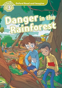 Books Frontpage Oxford Read and Imagine 3. Danger in the Rainforest MP3 Pack