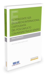 Books Frontpage El horizonte 1325 en derecho internacional: cartografía del posconflicto con perspectiva de género