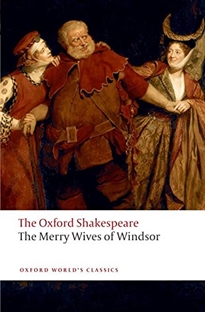 Books Frontpage The Oxford Shakespeare: The Merry Wives of Windsor