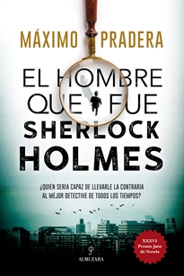 Books Frontpage El hombre que fue Sherlock Holmes