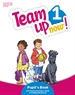 Front pageTeam Up Now! 1 Pupil's Book & Interactive Pupil's Book and DigitalResources Access Code