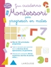 Front pageGran cuaderno Montessori para progresar en mates. A partir de 7 años