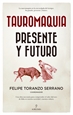 Front pageTauromaquia. Presente y futuro