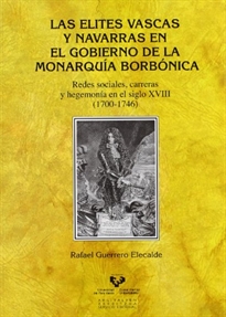 Books Frontpage Las elites vascas y navarras en el gobierno de la monarquía borbónica