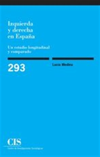 Books Frontpage Izquierda y derecha en España: un estudio longitudinal y comparado