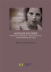 Books Frontpage Matilde Escuder. Maestra libertaria y racionalista. Una historia de vida