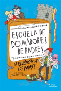 Books Frontpage Escuela de domadores de padres 2 - La revancha de los padres