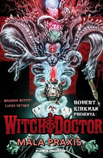 Books Frontpage Robert Kirkman presenta Witch Doctor nº 02/02 Mala praxis