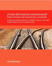 Books Frontpage ¿Crisis del sistema matrimonial? Sobre el futuro del matrimonio y la familia