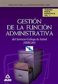 Books Frontpage Gestión de la función administrativa del servicio gallego de salud (sergas). Temario parte específica.Volumen ii