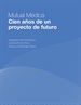 Front pageMutual Médica. Cien años de un proyecto de futuro
