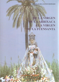 Books Frontpage De la Virgen de la Arrixaca a la Virgen de la Fuensanta