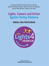 Books Frontpage Lights, camera and action. Against Dating Violence