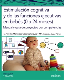Books Frontpage Estimulación cognitiva y de las funciones ejecutivas en bebés (0 a 24 meses)