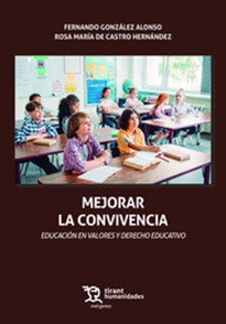 Books Frontpage Mejorar la Convivencia. Educación en Valores y Derecho Educativo