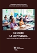 Portada del libro Mejorar la Convivencia. Educación en Valores y Derecho Educativo