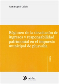 Books Frontpage Régimen de la devolución de ingresos y responsabilidad patrimonial en el impuesto municipal de plusvalía.