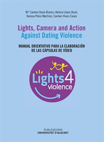 Books Frontpage Lights, camera and action. Against Dating Violence