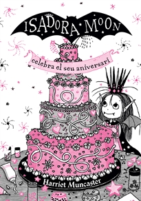 Books Frontpage La Isadora Moon 3 - La Isadora Moon celebra el seu aniversari (edició especial)