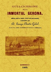 Books Frontpage Guía-Cicerone de la inmortal Gerona