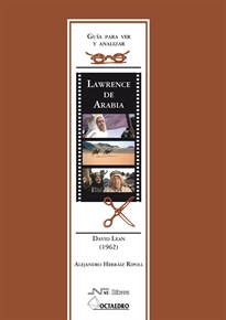 Books Frontpage Guía para ver y analizar: Lawrence de Arabia. David Lean (1962)