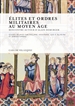 Front pageÉlites et ordres militaires au Moyen Âge