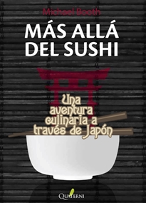 Books Frontpage MÁS ALLÁ DEL SUSHI. Una aventura culinaria a través de Japón
