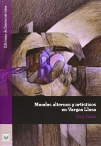 Books Frontpage Mundos alternos y artísticos en Vargas Llosa