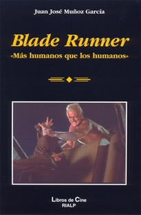 Books Frontpage Blade Runner. «Más humanos que los humanos»