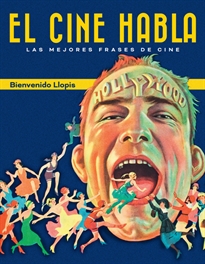 Books Frontpage El Cine Habla. Las Mejores Frases De Cine