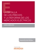 Front pageLa batalla de los precios y la reforma de los mercados eléctricos (Papel + e-book)